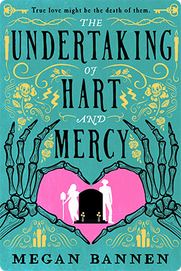 The Undertaking of Hart and Mercy | Megan Bannen