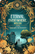 Eternal, Everywhere, With You | Sherry Rossman