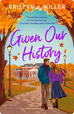 Given Our History | Kristyn J. Miller