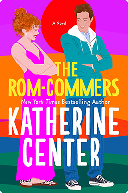 The Rom-Commers | Katherine Center