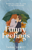 Funny Feelings | Tarah DeWitt