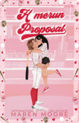 Homerun Proposal | Maren Moore