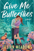 Give Me Butterflies | Jillian Meadows