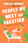 People We Meet on Vacation | Emily Henry