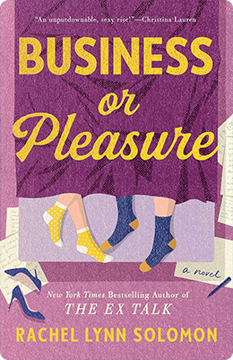 Business or Pleasure | Rachel Lynn Solomon