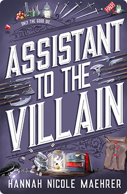 Assistant to the Villain | Hannah Nicole Maehrer