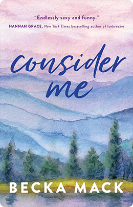 Consider Me | Becka Mack