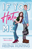 If You Hate Me | Helena Hunting