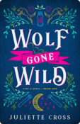 Wolf Gone Wild | Juliette Cross