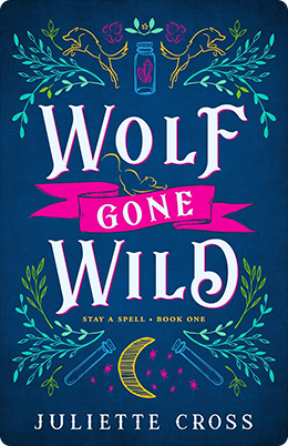 Wolf Gone Wild by Juliette Cross