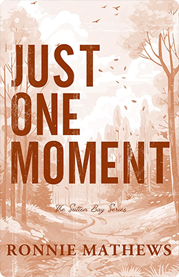 Just One Moment